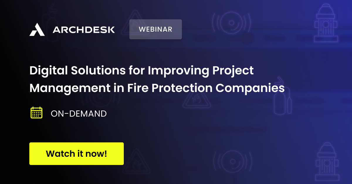 Webinar - Digital Solutions for Improving Project Management in Fire Protection Companies