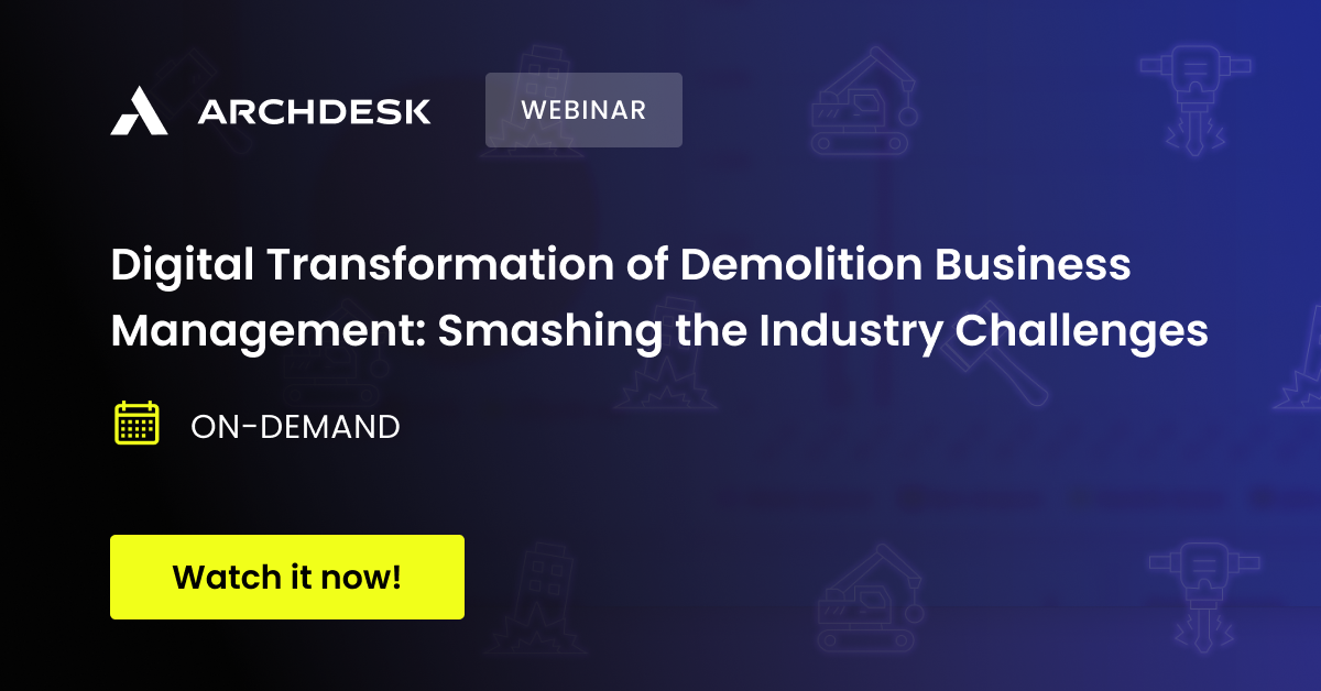 Webinar - Digital Transformation of Demolition Business Management_ Smashing the Industry Challenges
