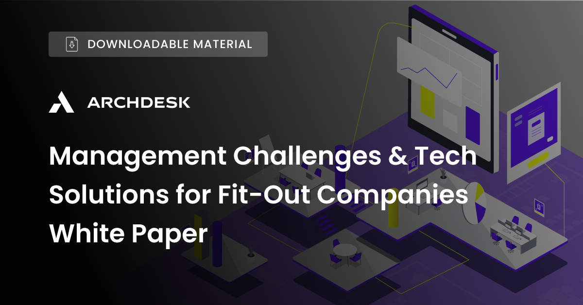 Whitepaper - Management Challenges & Tech Solutions for Fit-Out Companies